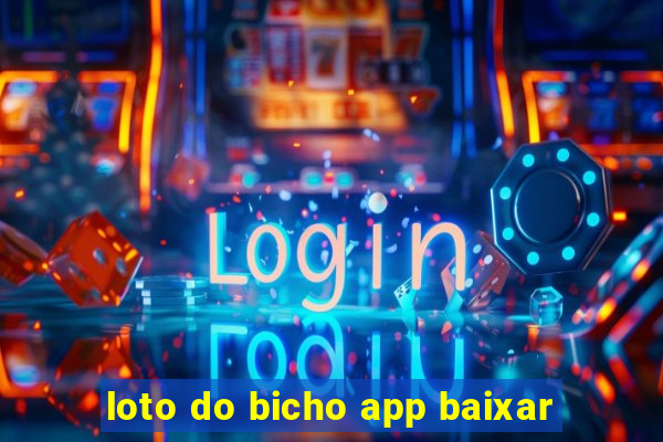 loto do bicho app baixar